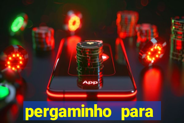 pergaminho para escrever dentro